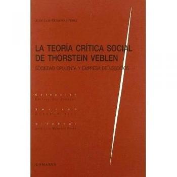 TEORIA CRITICA SOCIAL DE THORSTEIN VEBLEN
