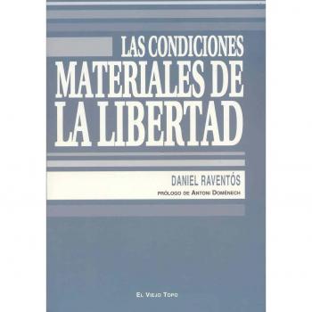 Las condiciones materiales de la libertad