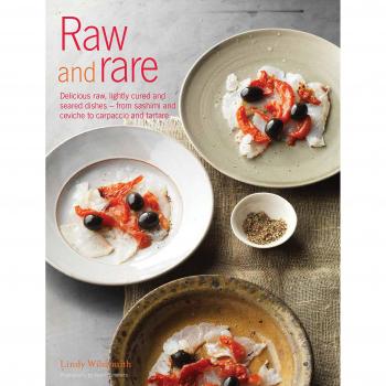 Raw and Rare: Delicious raw, lightly cured and seared dishes – from sashimi and ceviche to carpaccio and tartare
