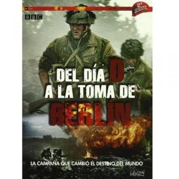 Del Día D A La Toma De Berlin [DVD]