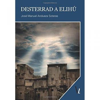 DESTERRAD A ELIHÚ