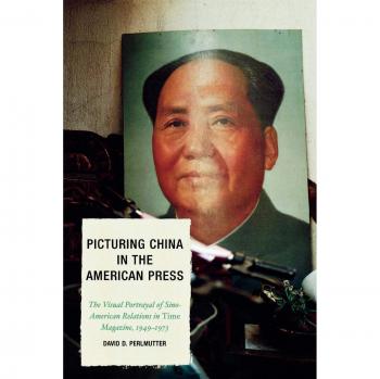 Visual Analysis of Sino-American Relations: Time Magazine's Portrayal in American Media (Lexington Studies in Political Communication)