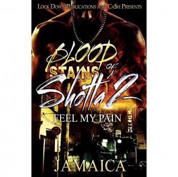 Blood Stains of a Shotta 2: Feel My Pain - Jamaican Action Thriller