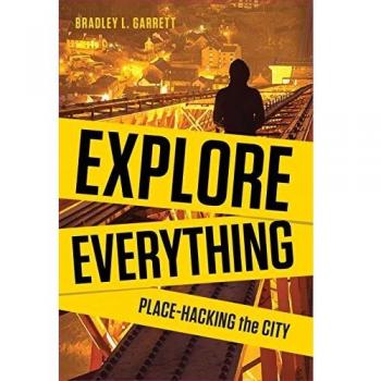Explore Everything: Place-hacking the City