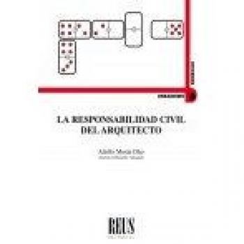 La responsabilidad civil del arquitecto - Morán Díaz, Adolfo