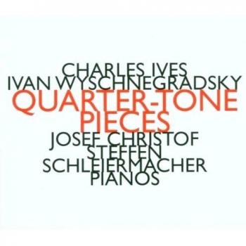 Quarter-Tone Pieces