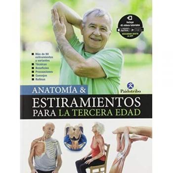Anatomía & estiramientos para la tercera edad - Portal Torices Maria Jose