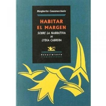 Habitar El Margen: Sobre la narrativa de Lydia Cabrera