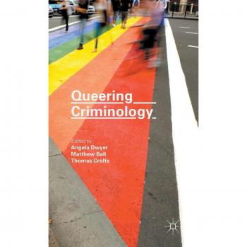 Queering Criminology