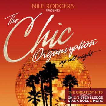 The Chic Organization - Up All Night