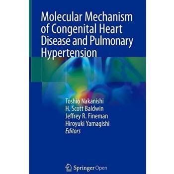 Molecular Mechanism Of Congenital Heart Disease and Pulmonary Hypertension