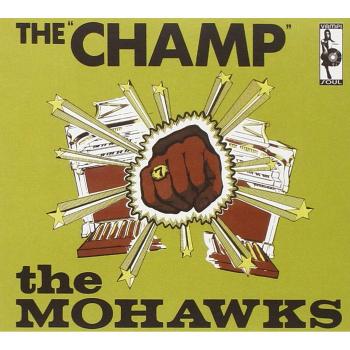 The Champ - Mohawks