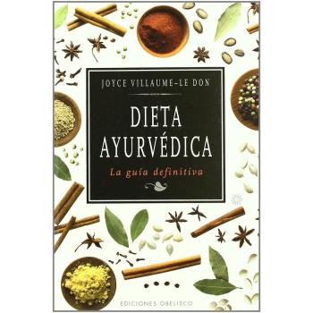 Dieta ayurvédica: La Guia Definitiva