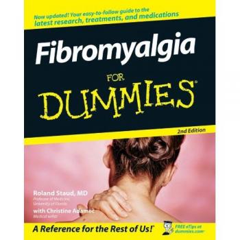 Fibromyalgia For Dummies, 2nd Edition