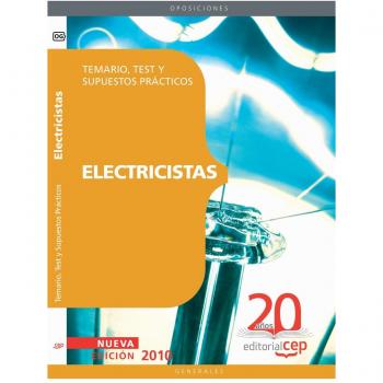 Electricistas. Temario, Test y Supuestos Prácticos