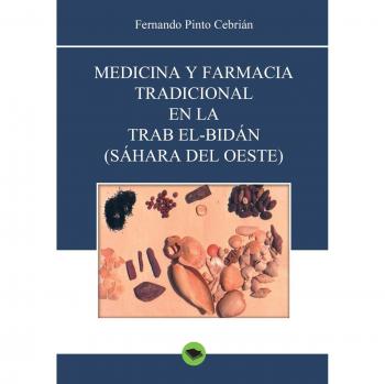 Medicina Tradicional Saharaui en la Trab el-Bidán - Remedios Naturales y Herbolaria