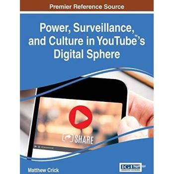 Poder, Vigilancia y Cultura en la Esfera Digital de YouTube - Tapa Dura (Avances en Redes Sociales y Comunidades Online)