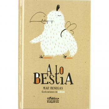 A Lo Bestia - Benegas Ortiz, Mar; Nieto Guridi, Raúlil.