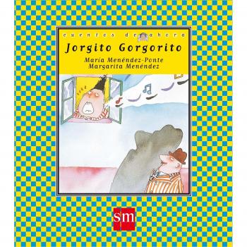 Jorgito Gorgorito: 11 - Maria Menendez-ponte