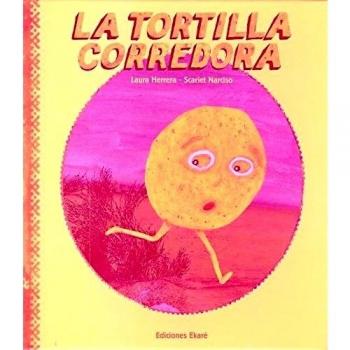 La tortilla corredora - Laura Herrera