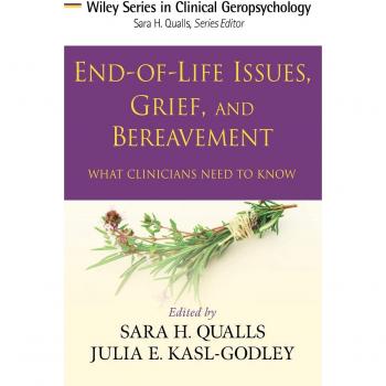 End-of-Life Issues and Grief: Essential Clinician's Guide (Hardcover)