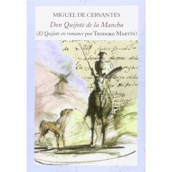 El Quijote En Romance: El Quijote en romance por Teodoro Martín