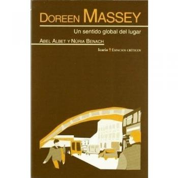 DOREEN MASSEY: Un sentido global del lugar