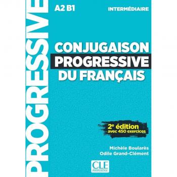 Conjugaison Progressive Du Français. Niveau Intermédiare. Nouvelle Couverture - 2ª Edition