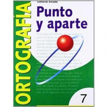 Punto Y Aparte. Ortografía 7: Serie verde 7