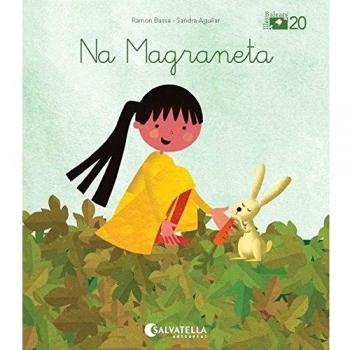 De mica en mica VIB 20: Na Magraneta: Na Magraneta