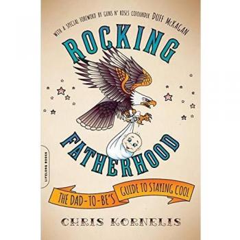 Rocking Fatherhood: The Dad-to-Be's Guide to Staying Cool