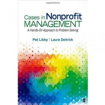 Cases in Nonprofit Management: A Hands-On Approach to Problem Solving