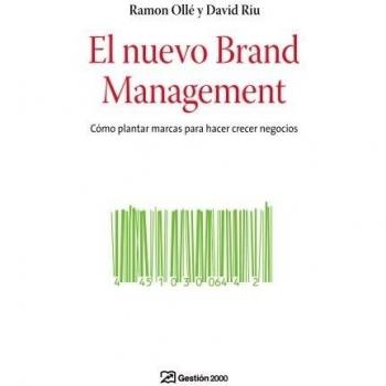 El nuevo Brand Management: Cómo plantar marcas para hacer crecer negocios