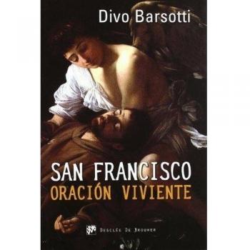 San Francisco Oracion viviente