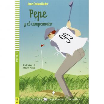 Pepe y El Campeonato + CD - Libro infantil con expansión online (Young readers) y audio descargable