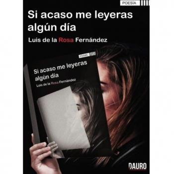 Si acaso me leyeras algún día