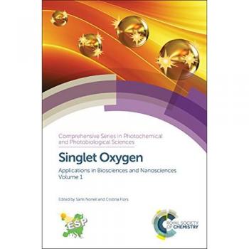 Singlet Oxygen: Applications in Biosciences and Nanosciences, Volume 1