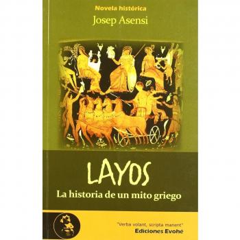 Layos. La Historia De Un Mito Griego