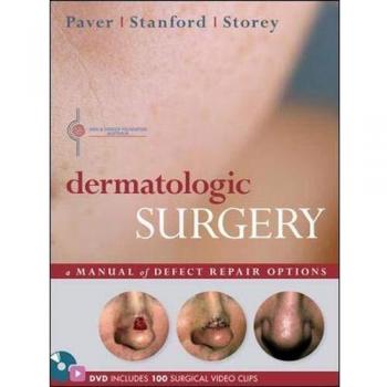 Dermatologic Surgery: A Manual of Defect Repair Options