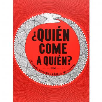 ¿Quién come a quién? - Daniel Mizielinski