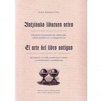 (b) Antzinako Liburuen Artea = El Arte Del Libro Antiguo
