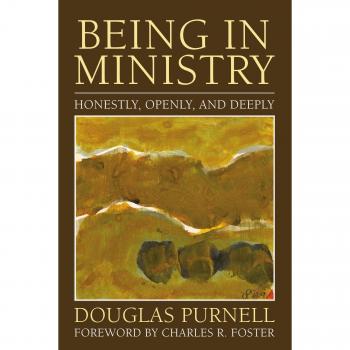 Being in Ministry: A Deeply Honest Guide for Spiritual Leaders