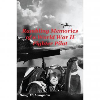 Memorias Errantes de un Piloto de Caza de la Segunda Guerra Mundial - Edición en Tapa Blanda