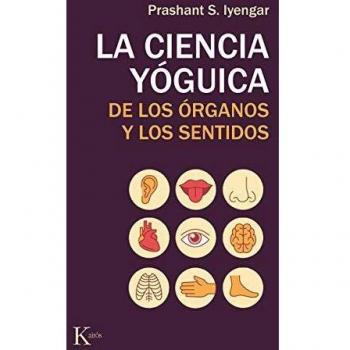 La ciencia yóguica de los órganos y los sentidos