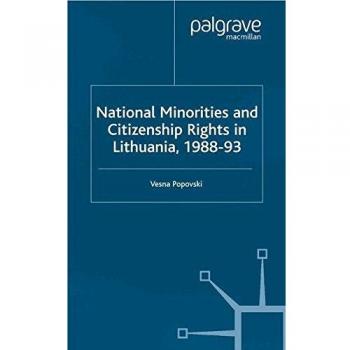 National Minorities and Citizenship Rights in Lithuania, 1988-93