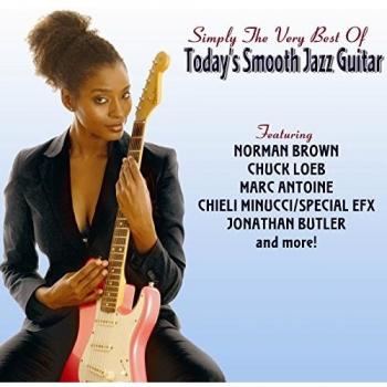 Simply The Very Best Of Todays Smooth Jazz Guitar