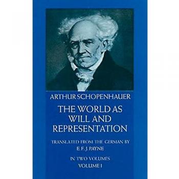 The World as Will and Representation - Volume 1: v. 1