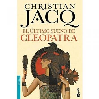 El último sueño de Cleopatra - Jacq, Christian