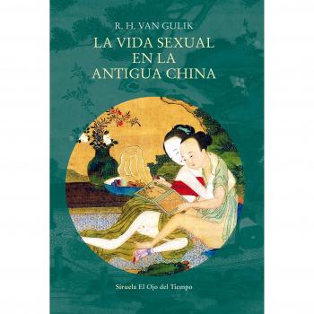 La vida sexual en la antigua china - van Gulik, R. H.