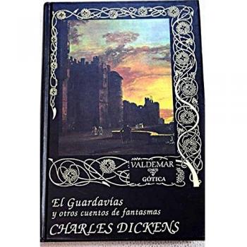 El guardavías: Y otros cuentos de fantasmas
